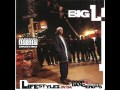 06. Big L - Danger Zone ( Lifestylez Ov Da Poor & Dangerous )