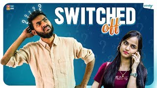 Switched Off || Wirally Originals || Tamada Media