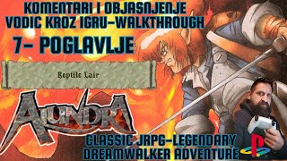 ALUNDRA # 7 -Let's Play na SRB-HR - Reptile Lair -Will I Survive  In This Dreamwalker Adventure?