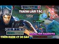 Thánh Lâm Tặc Mang Tên Nakroth Trên Rank Cao Thủ 30 Sao Khiến Rừng Bạn Phải Khóc Nhè NTN 😱