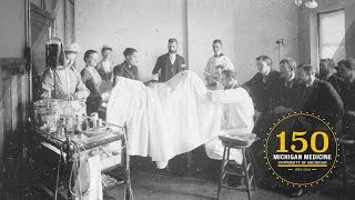 150 Years of the University of Michigan's Academic Medical Center