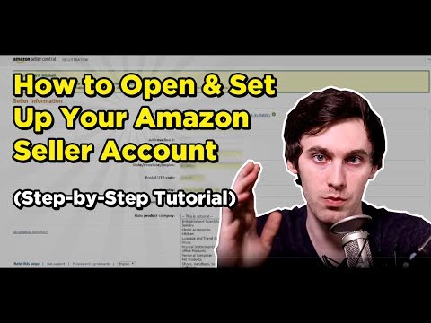 How to Open & Set Up Your Amazon Seller Account (Step-by-Step Tutorial) How to Open & Set Up Your Amazon Seller Account (Step-by-Step Tutorial)