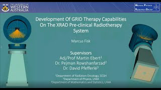 Marcus Fisk, Development of grid therapy capabilities on the XRad pre-clinical radiotherapy system