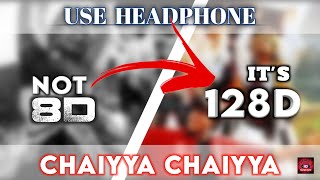 Chaiyya Chaiyya 128D Audio | Dil Se | Shahrukh K, Malaika A | Sukhwinder S, Sapna A @8DSoundsZone