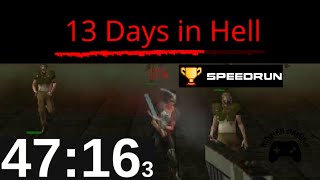 I Tried Speedrunning 13 Days in Hell – Pure Madness!