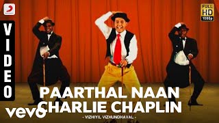 Vizhiyil Vizhundhaval - Paarthal Naan Charlie Chaplin Video | Benny Dayal