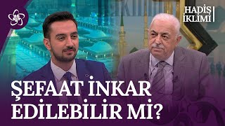 Hz. Peygamber'in (S.A.V.) Şefaat Edeceği Kimseler Kimlerdir? | Hadis İklimi (85. Bölüm)