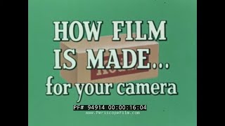 "HOW FILM IS MADE FOR YOUR CAMERA"  1950s EASTMAN KODAK SHORT MOVIE (INCOMPLETE) 94914