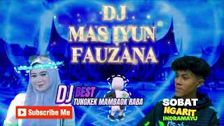 DJ MAS IYU FAUZANA TUNGKEK MAMBAOK RABA#djremix #trending #masiyun #fauzana #sobatngarit