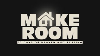 Making Room for Growth | Pastor Justin Stewart | Make Room Sermon Series