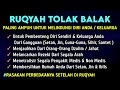 RUQYAH TOLAK BALAK PENGHANCUR SIHIR, SANTET, PENGUSIR SETAN & JIN SERTA PENYEMBUH SEGALA PENYAKIT