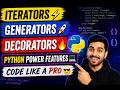 Iterators & Generators, Decorators in Python | Complete Python Tutorial for Beginners to Advanced 🚀