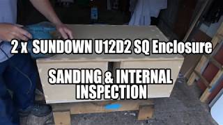 Sundown Audio U12 Enclosure Construction Sanding \u0026 Internal inspection