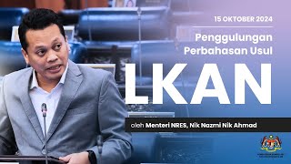 Penggulungan Perbahasan Usul LKAN -  Sidang Parlimen 15 Oktober 2024