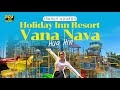 Holiday Inn Resort Vana Nava Hua Hin กิน นอน เล่น ครบ จบในที่เดียว | ลองแล้ว | EP.54