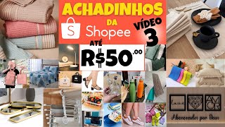 🔥 Achadinhos da Shopee por MENOS de R$50 – Produtos Baratos Que Você Vai AMAR! 🛒