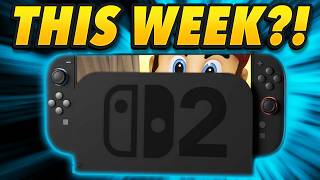 RUMOR: Switch 2 Reveal THIS WEEK?!