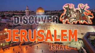 Discover JERUSALEM: The Conflicted Holy Land of 3 Religions - ISRAEL Travel