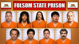 The Most Notorious Inmates in Folsom Prison
