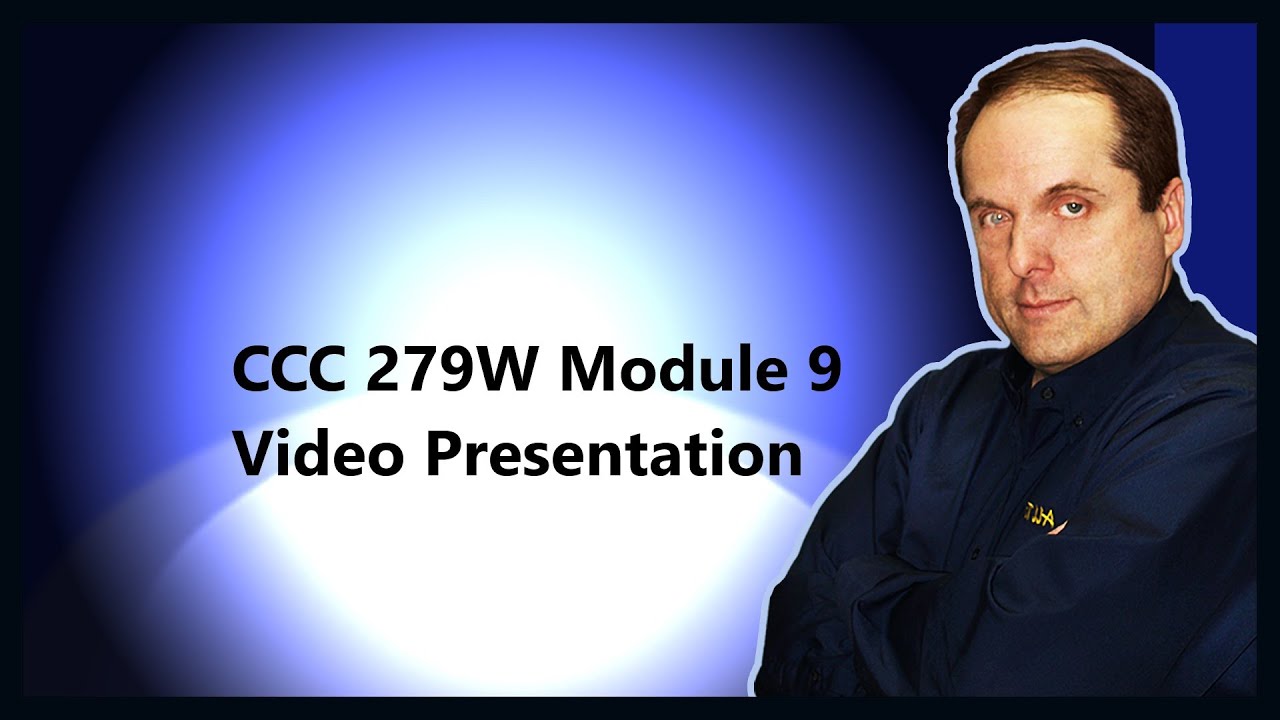 Ccc 279w Module 9 Video Presentation Youtube
