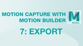 [Motion Builder Tutorial] 07 - Export
