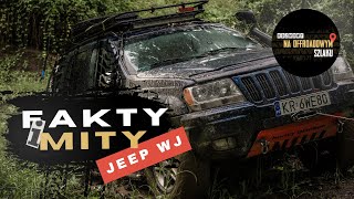 Fakty i mity Jeep Grand Cherokee WJ - Rozmowy na offroadowym szlaku #22