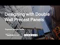 Engineer Speaker Series | Double Wall – Precast Evolution