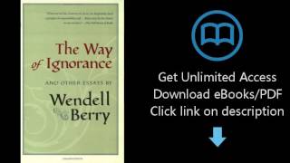 The Way of Ignorance: And Other Essays