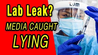 Media Caught Lying About Lab Leak Theory