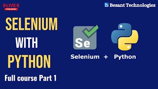 Selenium with Python | Beginner to Advanced Full Course 2025 | Besant Technologies