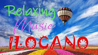 Ilocano Love Songs || BEST NONSTOP ILOCANO SONGS MEDLEY 2023 Relaxing weekend #ilocanochanel