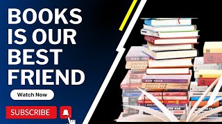 किताबें हमारी सबसे अच्छी दोस्त होती हैं || Books is Our Best Friend || In Hindi || 2022