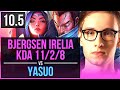 Bjergsen IRELIA vs YASUO (MID) | 3 early solo kills, KDA 11/2/8, Legendary | NA Diamond | v10.5