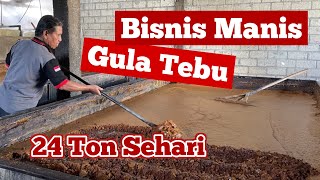 Mengupas Rasa Manis Bisnis Gula Tebu Tulungagung || 24 Ton Tebu Per Hari