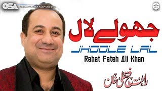 Jhoole Lal | Rahat Fateh Ali Khan | official complete version | OSA Islamic