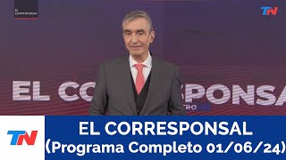 EL CORRESPONSAL (PROGRAMA COMPLETO 01/06/24)
