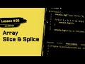 JavaScript For Beginners #35 | Splice vs Slice Arrays