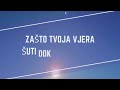 zašto tvoja vjera šuti dok svijet viče