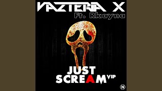 Just Scream (feat. Rkayna)