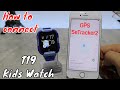 How to connect T19 Kids Smart Watch to IOS with SeTracker2