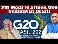 #HariMohan #PMModi to attend G20 Summit in Brazil, also visit Guyana, Nigeria