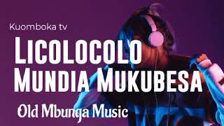 Licolocolo - Mukubesa Mundia