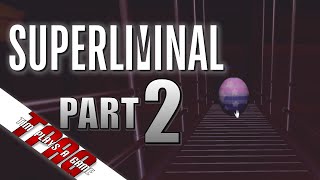 I Found an Easter Egg! | Superliminal | Part 2 | TPAG