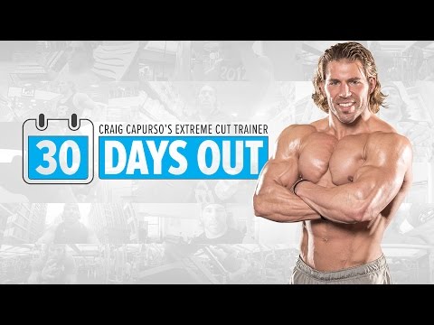 30 Days Out | Extreme Cut Training Program 30 Days Out | Extreme Cut Training Program