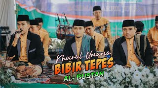 Bibir Tepes - New al-Bustan - Khairul umam