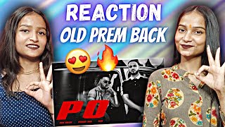 PO - Prem Dhillon (Official Video) | Reactions Hut |
