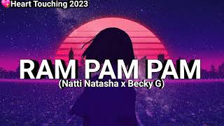 Ram Pam Pam - Natti Natasha x Becky G (TikTok Remix)
