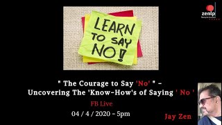 Day 12 - Learn to say NO ; #5pmLive on 04th April,2020