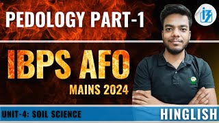 Pedology Part-1 by Mohit | General Agriculture | IBPS AFO MAINS | All Agricultural Exams| AIR 26