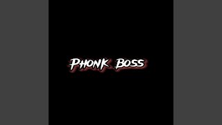 Phonk Boss